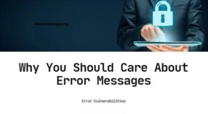 Error Message Vulnerabilities